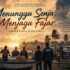 Batas Buih 3: Menunggu Senja, Menjaga Fajar