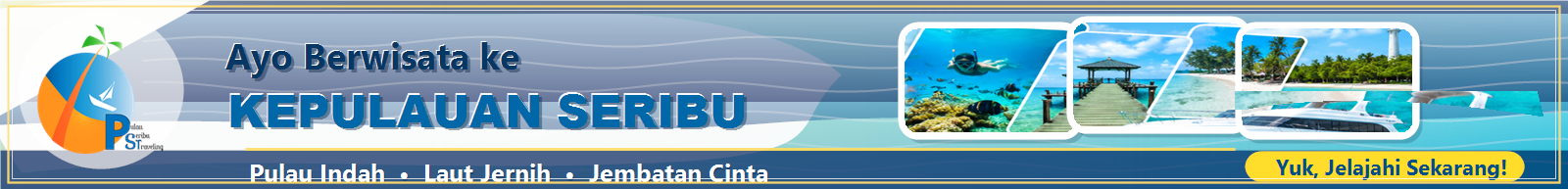 Jelajahi Keindahan Tropis Kepulauan Seribu